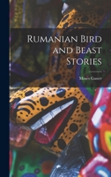 Rumanian Bird and Beast Stories 1016934866 Book Cover