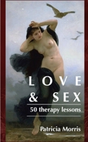 Love & Sex: fifty therapy lessons 1911047035 Book Cover
