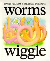 Worms Wiggle 0671672185 Book Cover