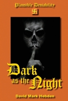 Plausible Deniability - Dark as the Night 1088472125 Book Cover