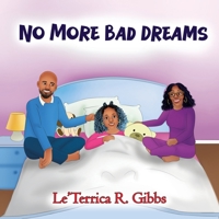 No More Bad Dreams! B0BW27PBB4 Book Cover