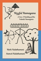 Rizzful Ramayana: A Gen-Z Retelling of the Valmiki Ramayana B0FF41J9NW Book Cover