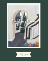 The Three Wandering Wisemen: And their journey to the nativity scene B0CN1B8GBR Book Cover