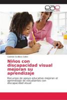 Niños con discapacidad visual mejoran su aprendizaje 6202137940 Book Cover