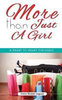 More than Just a Girl: A Heart to Heart for Girls 9966690093 Book Cover