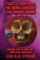 Episode One: Of Men, Who Were Also Monsters B0C91DT74X Book Cover
