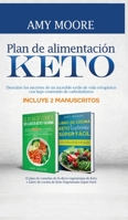 Plan de alimentación Keto Incluye 2 Manuscritos El plan de comidas de la dieta vegetariana de Keto + Libro de cocina de Keto Vegetariano Súper Fácil: ... contenido de carbohidratos (Spanish Edition) 9657775698 Book Cover