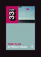 Wire's Pink Flag 0826429149 Book Cover
