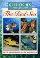 Reef Fishes and Corals of the Red Sea 1859742076 Book Cover