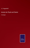 Annalen der Physik und Chemie: 118. Band 3744668819 Book Cover