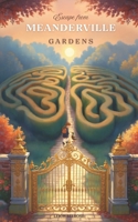 Escape from Meanderville Gardens B0GMC9YW4Z Book Cover