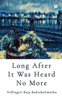 Long After It Was Heard No More B0F6D9PKT9 Book Cover