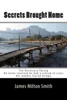 Secrets Brought Home 1470195925 Book Cover