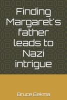 Finding Margaret's father leads to Nazi intrigue 1707046697 Book Cover