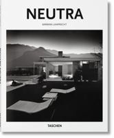Richard Neutra 1892-1970 : L'architecture pour une vie meilleure 3836535955 Book Cover