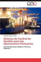 Sistema de Control de Gestion Para Las Operaciones Portuarias 365905044X Book Cover