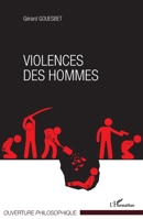 Violences des hommes (Ouverture Philosophique) (French Edition) 2343094896 Book Cover