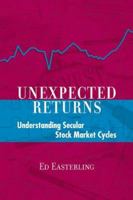 Unexpected Returns: Understanding Secular Stock Market Cycles 1879384620 Book Cover