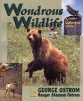 Wondrous Wildlife: A Different Look 1560371323 Book Cover