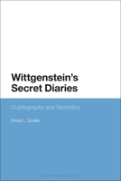 Wittgenstein's Secret Diaries: Semiotic Writing in Cryptography 135027755X Book Cover