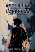 Ascending Darkness B0FG3DQTHY Book Cover