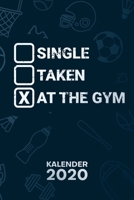 Kalender 2020: A5 Bodybuilding Terminplaner f�r Fitness Liebhaber mit DATUM - 52 Kalenderwochen f�r Termine & To-Do Listen - Single Vergeben Fitnessstudio Terminkalender Fitness Motivation Jahreskalen 1678683248 Book Cover