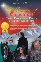 The Promise of Christmas: Three Kings and A Prince, The First Christmas B09PFJ81SF Book Cover