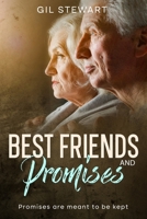 Best Friends and Promises: Promises are meant to be kept 1482062933 Book Cover