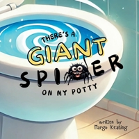 There's A Giant Spider On My Potty B0DQ8WD4CJ Book Cover