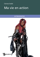 Ma vie en action (French Edition) 2342152817 Book Cover