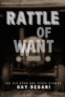 Rattle of Want 1925101673 Book Cover
