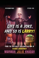 Life Is a Joke, and So Is Larry B0F1DTF1ZR Book Cover