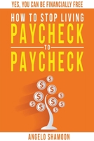 How to Stop Living Paycheck to Paycheck B0BZBHGYZ4 Book Cover