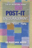 Post-It Encouragement: Quote. Reflect. Apply. a 90 Day Inspirational Journal 0578288095 Book Cover