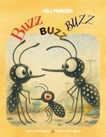 Buzz, Buzz, Buzz (Spanish Edition) 6589683980 Book Cover