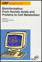 Bioinformatics: From Nucleic Acids and Proteins to Cell Metabolism 3527300724 Book Cover
