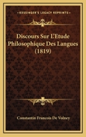 Discours sur l'Etude Philosophique des Langues 1172892938 Book Cover