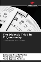 The Didactic Triad in Trigonometry 620762517X Book Cover