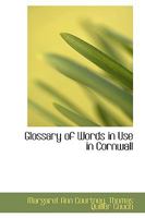 Glossary of Words in Use in Cornwall 1016765592 Book Cover