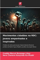 Movimentos cidadãos na RDC: jovens empenhados e inspirados (Portuguese Edition) 6630023013 Book Cover