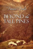 Beyond the Tall Pines 1424128730 Book Cover