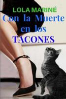 Con la Muerte en los Tacones 1974155900 Book Cover