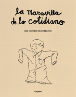 La Maravilla de Lo Cotidiano 8425361052 Book Cover