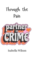 Through the Pain 9908007467 Book Cover