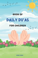BOOK OF DAILY DU'AS FOR CHILDREN B0DYPJLXNS Book Cover