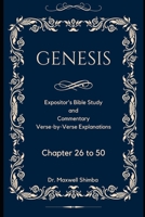 Genesis: Chapter 26 to 50; The Expositor’s Bible Study and Commentary B0CND67C55 Book Cover