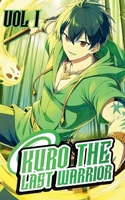 Kuro the last warrior: the awaking of the bamboo blade B0F1WBRBSQ Book Cover