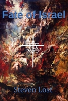 Fate of Israel 1093517468 Book Cover