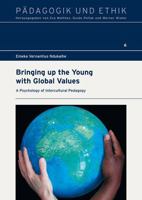 Bringing Up the Young with Global Values: A Psychology of Intercultural Pedagogy 3956500911 Book Cover
