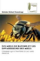 Les miels en rayons et les envahisseurs des miels (French Edition) 6204977083 Book Cover